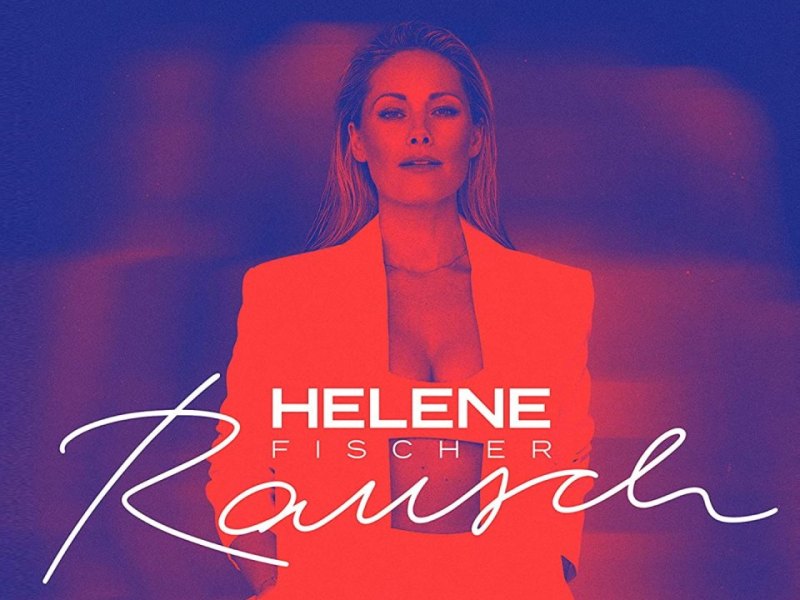 Helene Fischer Album Rausch